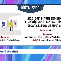 2020-2021-bitirme-projesi-baski-cevrim-ici-sergi-pandemi-gunlerinde-sanatla-bulusma-ii-uygarliklar